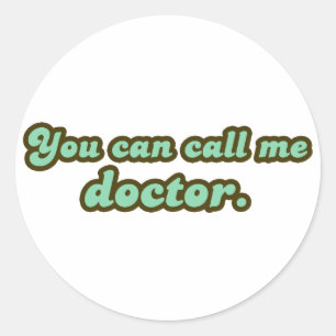 Ph.D. & Med School Graduation Gifts Classic Round Sticker