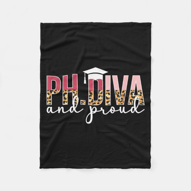 Ph Diva Proud Phd Graduate Design Fleece Blanket (Front)
