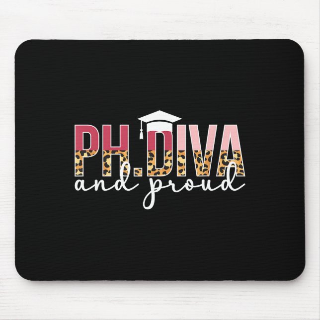 Ph Diva Proud Phd Graduate Design Mouse Pad (Front)
