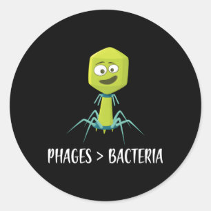 Phages Over Bacteria Bacteriophage Classic Round Sticker