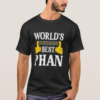 Phan Surname Funny Team Family Last Name World's B T-Shirt