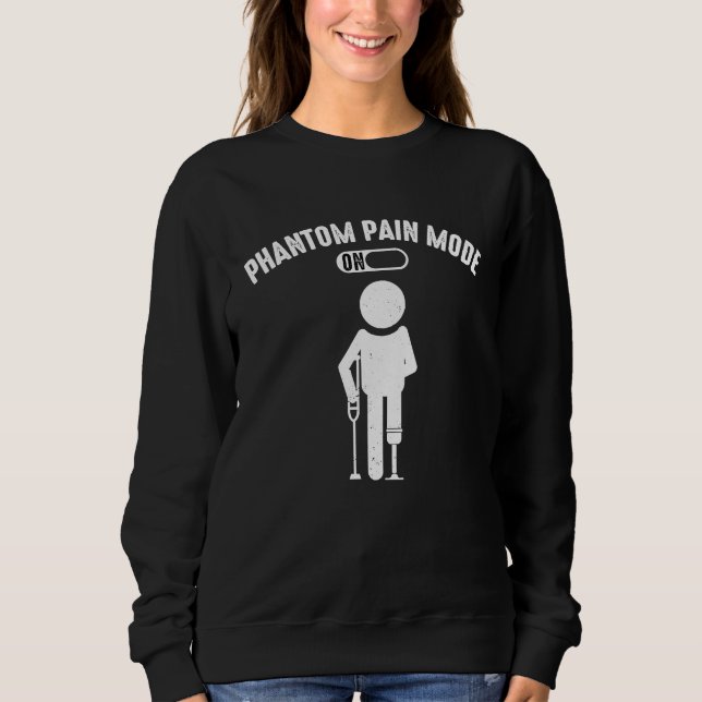 Phantom Pain Mode ON Sweatshirt (Front)