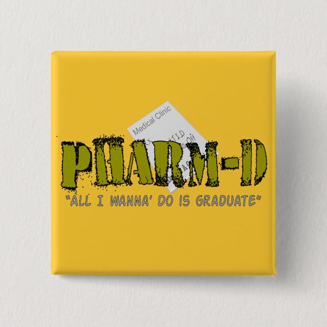 Pharm-D (Pharmacy Student) Gifts 15 Cm Square Badge (Front)