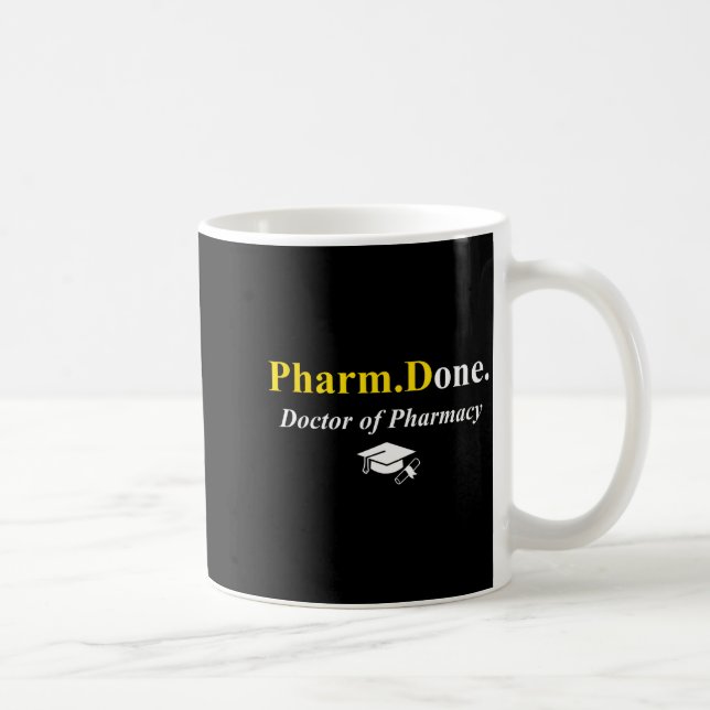 Pharm.done. done doctor of pharmacy pharmd coffee mug (Right)