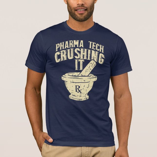 Pharma Tech Crushing It Chemist Novelty Gift T-Shirt (Front)