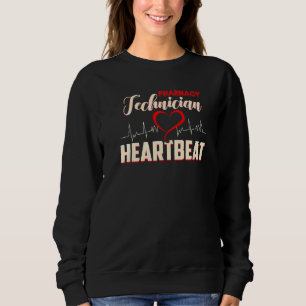 Pharma Tech Pharmacy Technician Heartbeat 1 Sweatshirt