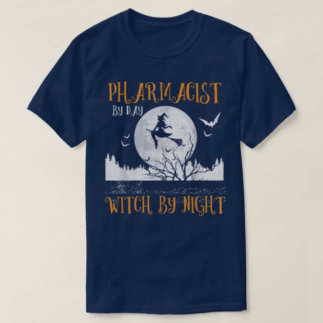 Pharmacist By Day Witch By Night Women Halloween T T-Shirt (Design Front)
