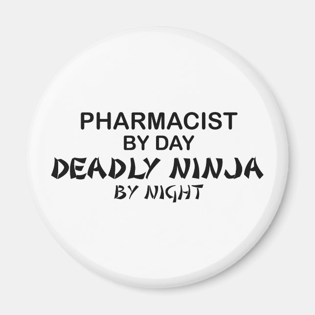 Pharmacist Deadly Ninja by Night Magnet (Front)