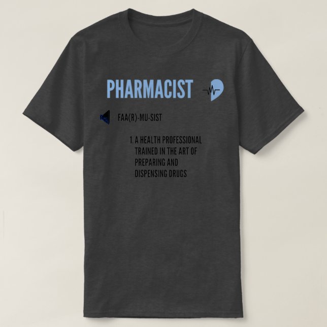 Pharmacist definition funny gift 2 T-Shirt (Design Front)