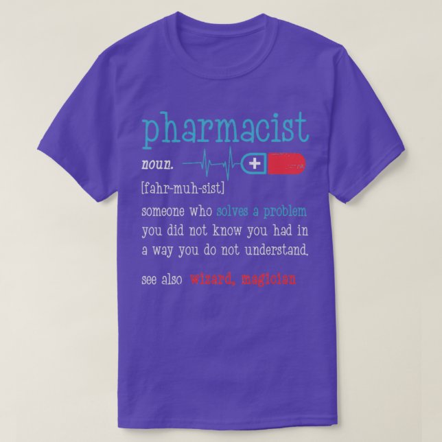 Pharmacist Definition Funny Gift print 1 T-Shirt (Design Front)