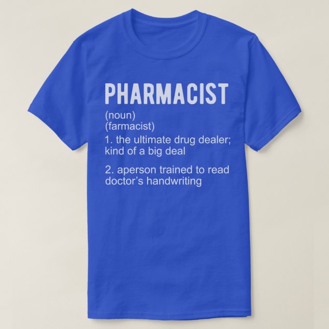 Pharmacist Definition T-Shirt (Design Front)