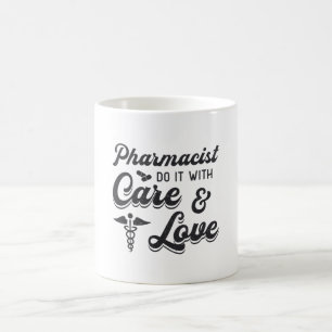 Pharmacist Do It With Care Pharmacy Tech Medicine Coffee Mug