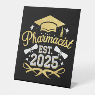 Pharmacist Est 2025 Pharmacy Graduation Pedestal Sign