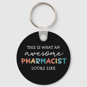 Pharmacist Funny Awesome Pharmacist Gifts Key Ring