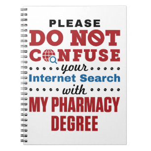 Pharmacist Funny Quote Pharmacy Degree Notebook