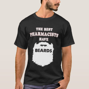 Pharmacist gifts beards Moustaches for men Pharmac T-Shirt