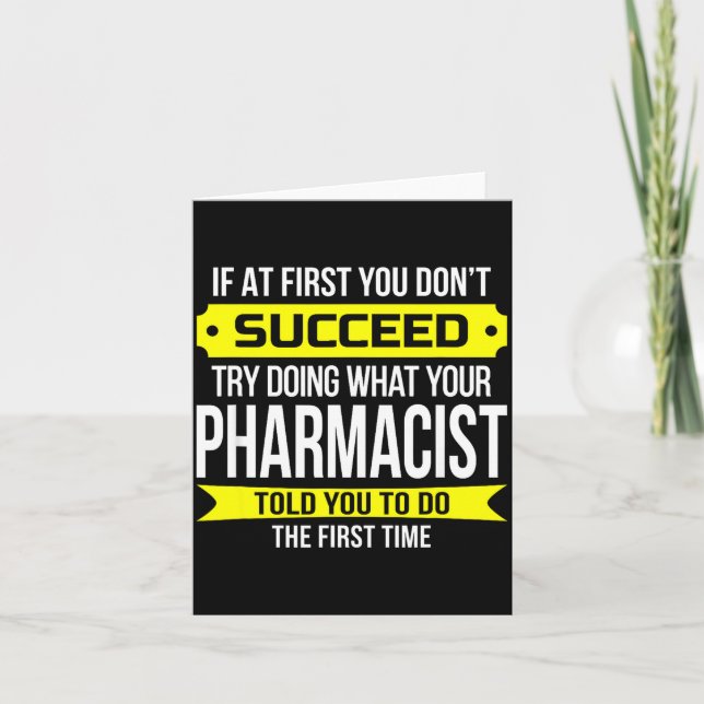 Pharmacist Gits If At First You Don't Succeed Funn Card (Front)