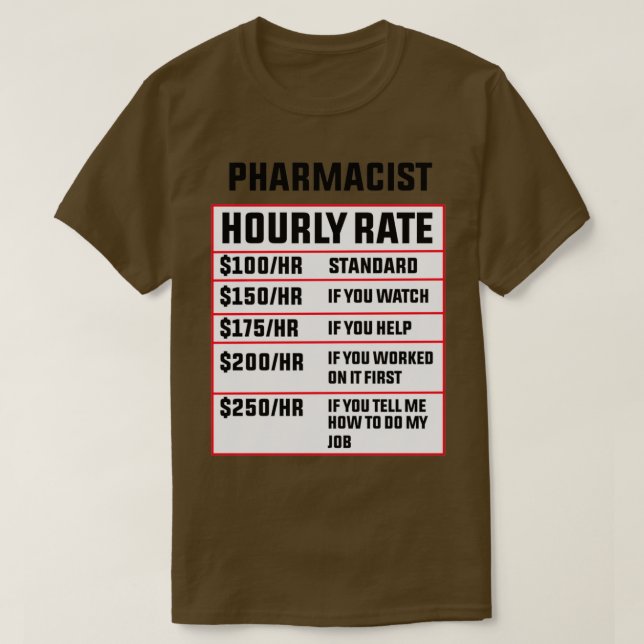 Pharmacist Hourly Rate 2 T-Shirt (Design Front)