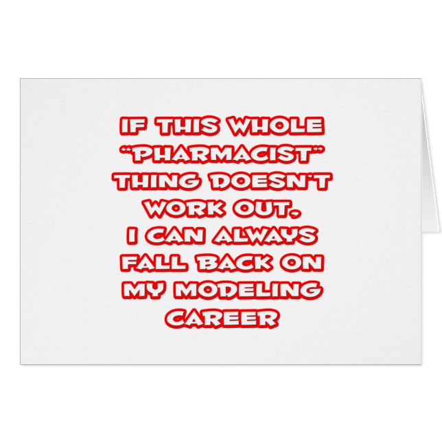 Pharmacist Humour ... Modelling Career (Front Horizontal)