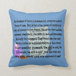 Pharmacist Humour Pillow "Babbling Idiot" II