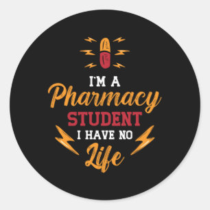 Pharmacist I'm A Pharmacy Student Tech Technician Classic Round Sticker