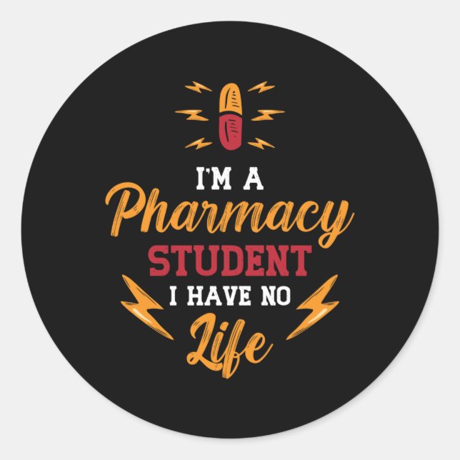 Pharmacist I'm A Pharmacy Student Tech Technician Classic Round Sticker (Front)