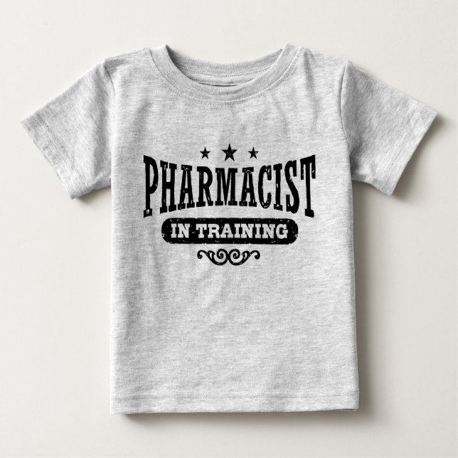 Pharmacist In Training Baby T-Shirt (Front)