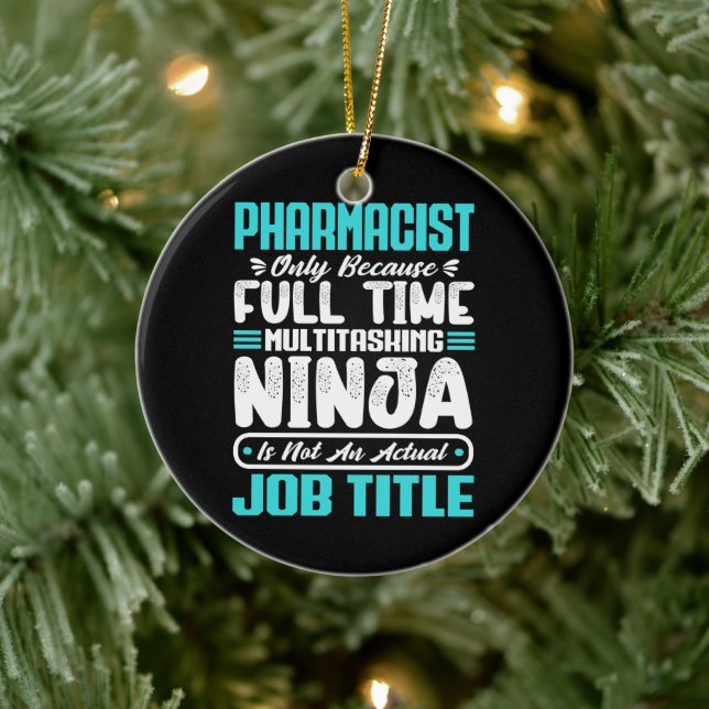 Pharmacist Job Title Profession Funny Pharmacy Ceramic Ornament (Tree)