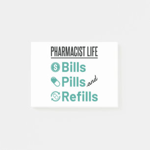 Pharmacist Life Bills Pills and Refills Post-it Notes