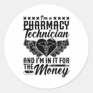 Pharmacist Medicine Tech I'm A Pharmacy Technician Classic Round Sticker
