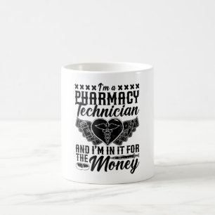 Pharmacist Medicine Tech I'm A Pharmacy Technician Coffee Mug