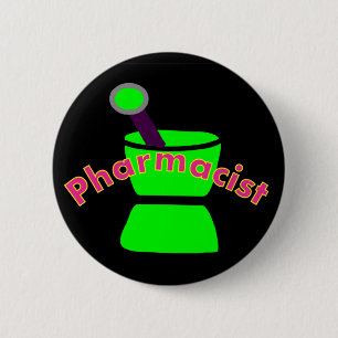 "Pharmacist"  Pestle & Mortar Design Gifts 6 Cm Round Badge