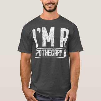 Pharmacist Pharmacy Apothecary Druggist 6 T-Shirt