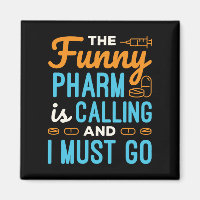 Pharmacist Pharmacy Tech Funny Pharm is Calling