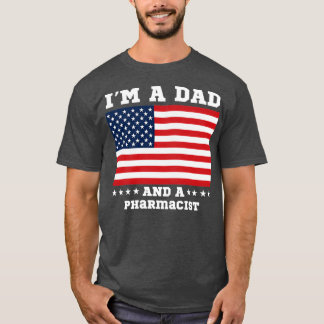 Pharmacist Quote Pharmacist Lover Fathers Day Ix27 T-Shirt