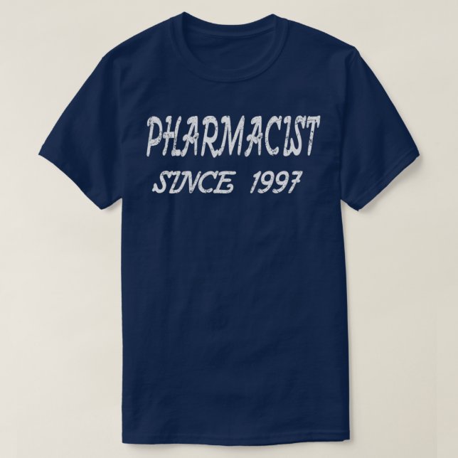 Pharmacist Since 1997 1 T-Shirt (Design Front)