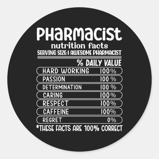 Pharmacist Technician Nutrition Facts Pharmacy Tec Classic Round Sticker (Front)