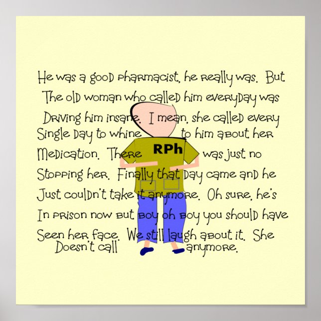 Pharmacist Who "Lost It" Story Art Poster--Funny Poster (Front)
