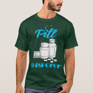 Pharmacists Gift Print Pharmacy Tech Medical Stude T-Shirt