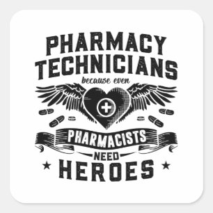 Pharmacists Pharmacy Technicians Technician Tech Square Sticker