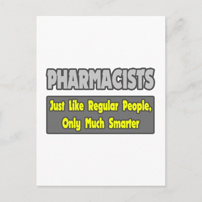 Pharmacists...Smarter Postcard (Front)