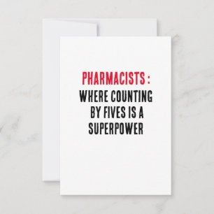 Pharmacists: Where counting by fives is a superpow Thank You Card