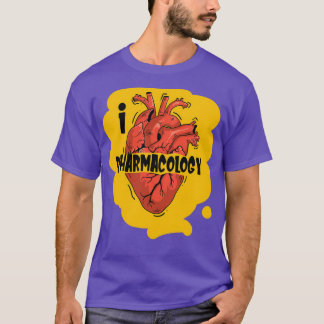 Pharmacology Love Pharmacologist T-Shirt