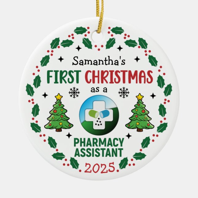 Pharmacy Assistant First Christmas Personalised Ceramic Ornament (Front)