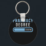 Pharmacy Degree Loading Pharmacist Student s Key Ring<br><div class="desc">Pharmacy Degree Loading T-shirt Pharmacist Student Gifts</div>