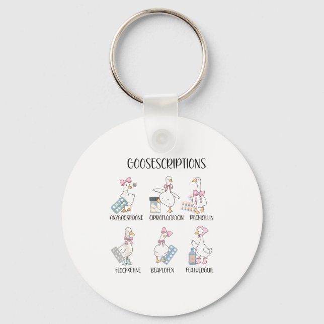 Pharmacy Funny Goose Silly Prescriptions Puns Medi Key Ring (Front)