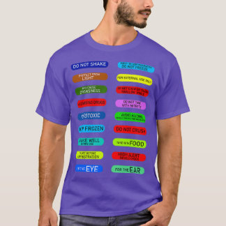 Pharmacy label auxiliary warning T-Shirt