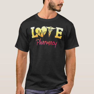 Pharmacy Love Pharmacist Pharmacy Tech T-Shirt