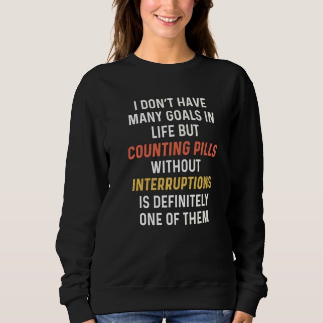 Pharmacy Tech Humour Pharmacy Week Appreciation Co Sweatshirt (Front)