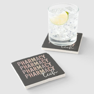 Pharmacy Tech   Pharmacy Technician  Stone Coaster